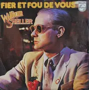 7inch Vinyl Single - William Sheller - Fier Et Fou De Vous