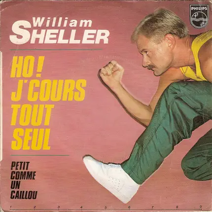 William Sheller - Ho ! J'Cours Tout Seul / Petit Comme Un Caillou