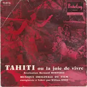 Bernard Borderie - Musique Originale Du Film "Tahiti Ou La Joie De Vivre"