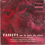 7inch Vinyl Single - William Sivel - Bernard Borderie - Musique Originale Du Film 'Tahiti Ou La Joie De Vivre' - EP
