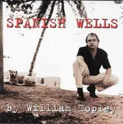 CD - William Topley - Spanish Wells