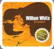 William White - Evolution