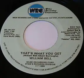 William Bell - Lovin' On Borrowed Time / That's What You Get