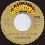 William DeVaughn - Be Thankful for What You Got