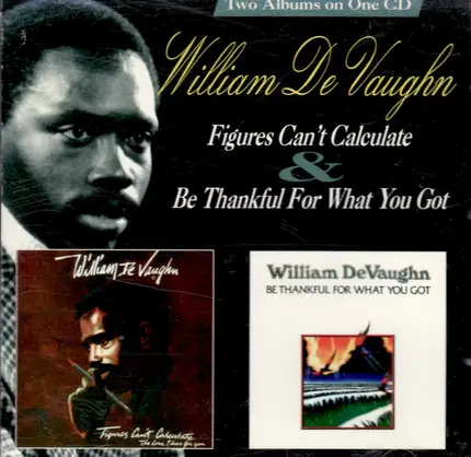 William DeVaughn - Figures Can't Calculate & Be Thankful For What You Got