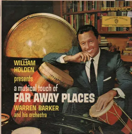William Holden - Presents A Musical Touch Of Far Away Places