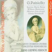 Paisiello - Nina, o sia la Pazza per amore /