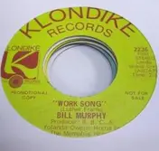 Bill Murphy - Work Song