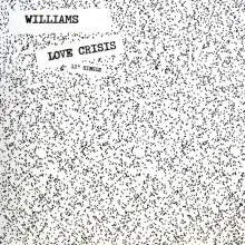Williams - Love Crisis