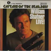 William Shatner - Captain Of The Starship - William Shatner LIVE