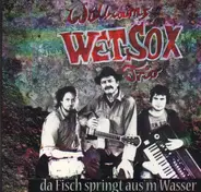 Williams Wetsox Trio - Da Fish springt aus'm Wasser