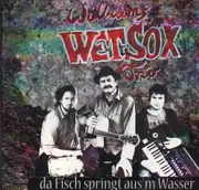 CD - Williams Wetsox Trio - Da Fish springt aus'm Wasser - Digipak