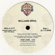 Williams Bros. - How Long