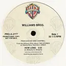 12'' - Williams Bros. - How Long - Promo