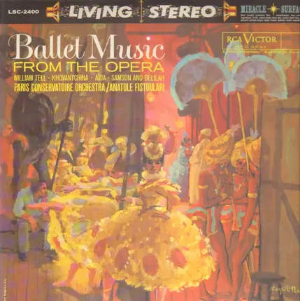 William Tell, Khovantchina, Aida, Samson and Delilah - Ballet Music