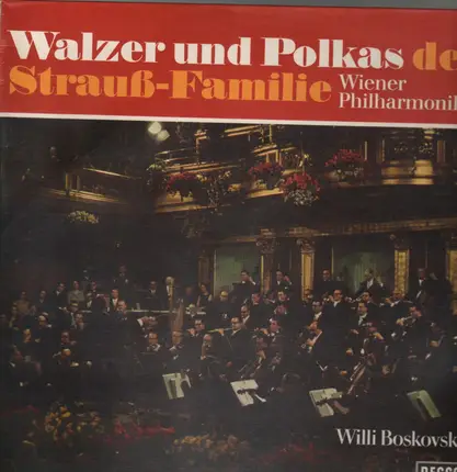 Willi Boskovsky - Walzer und Polkas der Strauß-Familie