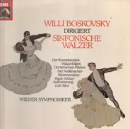 Willi Boskovsky - Willi Boskovsky Dirigiert Sinfonische Walzer