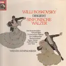 LP - Willi Boskovsky - Willi Boskovsky Dirigiert Sinfonische Walzer