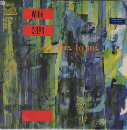Willie Colón - Set fire to me