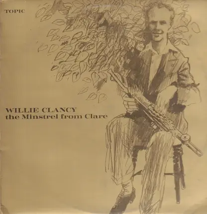 Willie Clancy - The Minstrel from Clare
