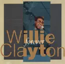 CD - Willie Clayton - Forever