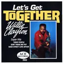 CD - Willie Clayton - Let's Get Together