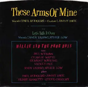 Willie & the Poor Boys - These Arms Of Mine