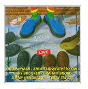 Willie And The Poor Boys - Willie And The Poor Boys Live