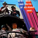 LP - Willie And The Red Rubber Band - We're Comin' Up