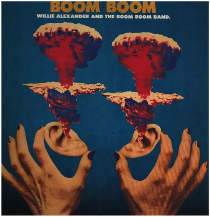Willie Alexander and The Boom Boom Band - Boom Boom