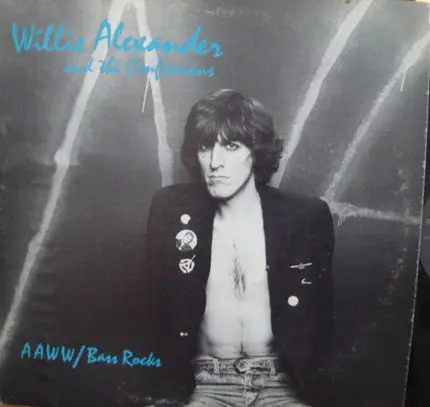 Willie Alexander & The Confessions - Aaww