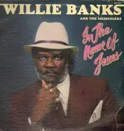 Willie Banks And The Messengers - In The Name Of Jesus