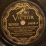 Willie Bryant And His Orchestra - It's Over Because We're Through/ A Viper's Moan
