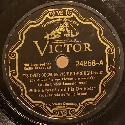 Willie Bryant And His Orchestra - It's Over Because We're Through/ A Viper's Moan