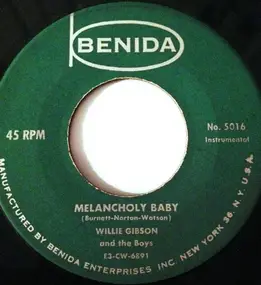 Willie Gibson - I Cried For You / Melancholy Baby