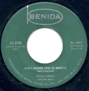 Willie Gibson - Who's Making Love To Minerva / Who's Sorry Now