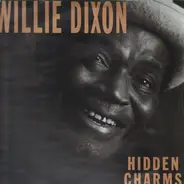 Willie Dixon - Hidden Charms