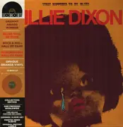 LP - Willie Dixon - What Happened To My Blues - Orange Vinyl