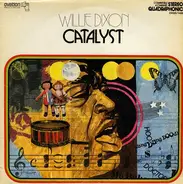 Willie Dixon - Catalyst