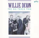 CD - Willie Dixon - The Big Three Trio