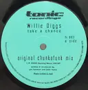 12inch Vinyl Single - Willie Diggs - Take A Chance