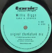 12inch Vinyl Single - Willie Diggs - Take A Chance