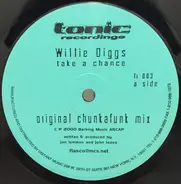 Willie Diggs - Take A Chance