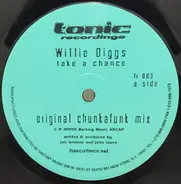 Willie Diggs - Take A Chance