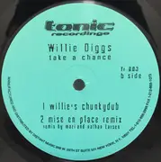 12inch Vinyl Single - Willie Diggs - Take A Chance