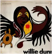 Willie Dunn - Akwesasne Notes