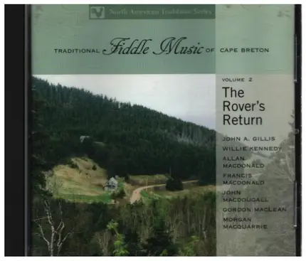 Willie Kennedy / Francis Macdonald a.o. - Traditional Fiddle Music Of Cape Breton - Volume 2 - The Rover's Return