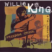 Willie King & The Liberators - Freedom Creek