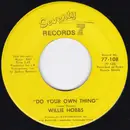 7inch Vinyl Single - Willie Hobbs - Do Your Own Thing / I Know I'm Gonna Miss You