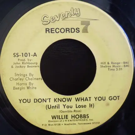 Willie Hobbs - You Don't Know What You Got (Until You Lose It)